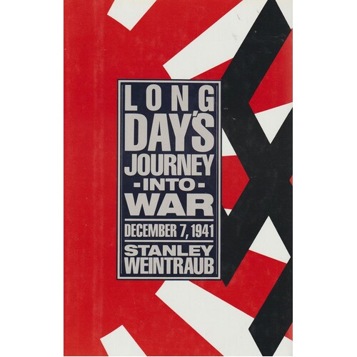 Long Day's Journey Into War. December 7, 1941