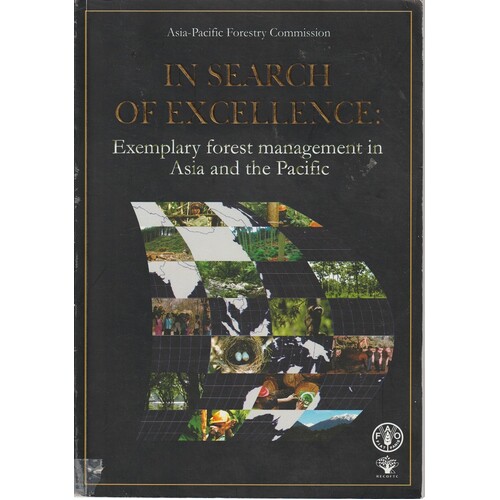 In Search of Excellence. Exemplary Forest Management in Asia And the Pacific