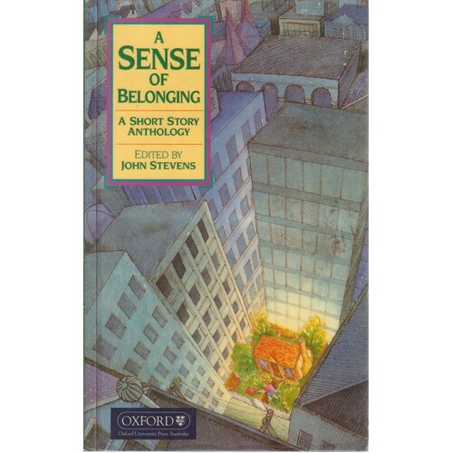 A Sense Of Belonging. A Short Story Anthology