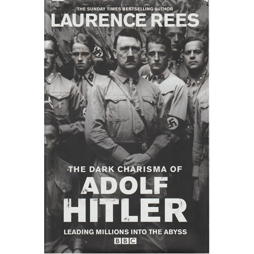 The Dark Charisma Of Adolf Hitler