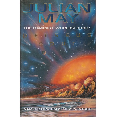 Perseus Spur. The Rampant Worlds. Book 1