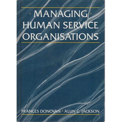 Managing Human Service Organizations