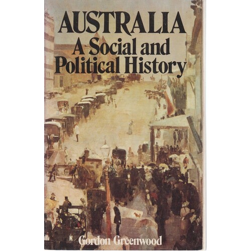 Australia. A Social And Political History
