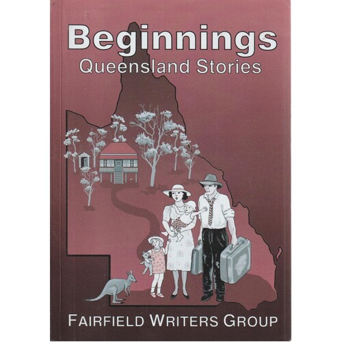Beginnings. Queensland Stories