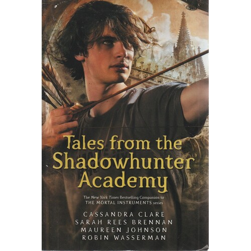 Tales From The Shadowhunter Academy