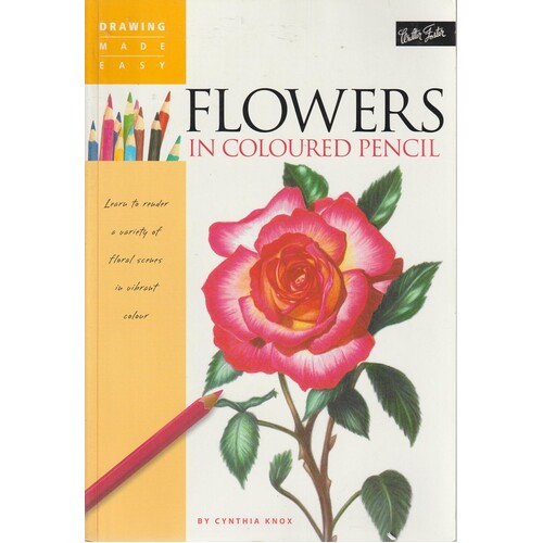 Flowers In Coloured Pencil
