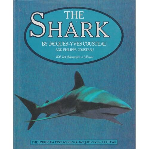 The Shark. Splendid Savage Of The Sea