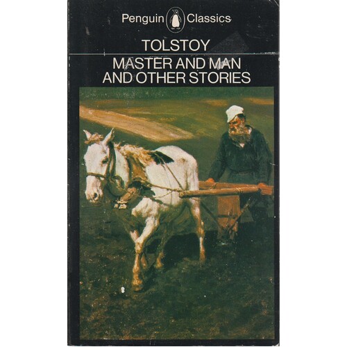 Master And Man And Other Stories