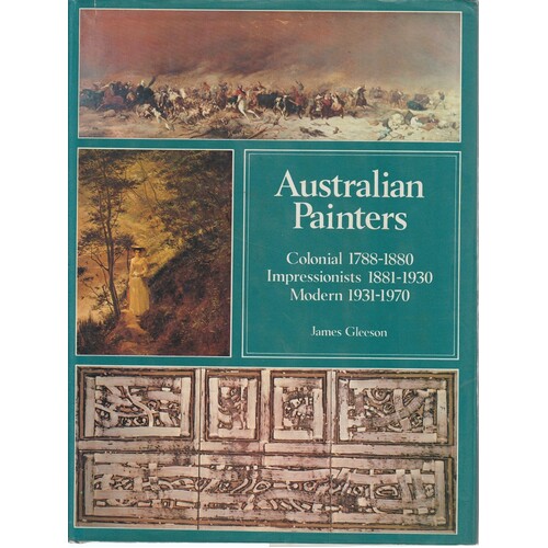 Australian Painters. Colonial Painters 1788-1880