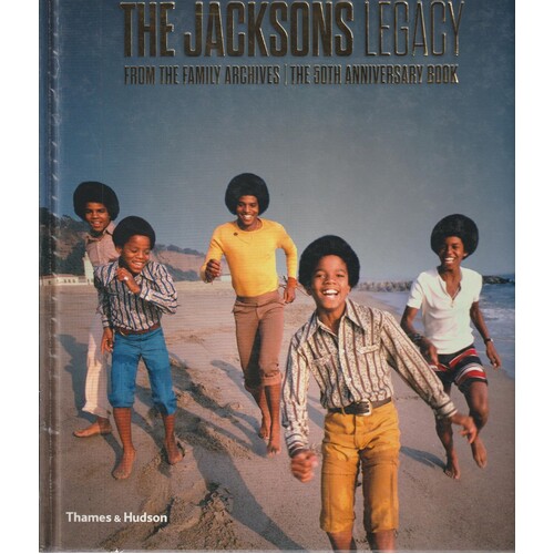 The Jacksons Legacy. From The Family Archives / The 50th Anniversary Book