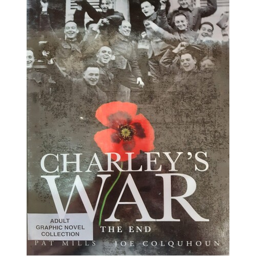 Charley's War (Volume 10) - The End