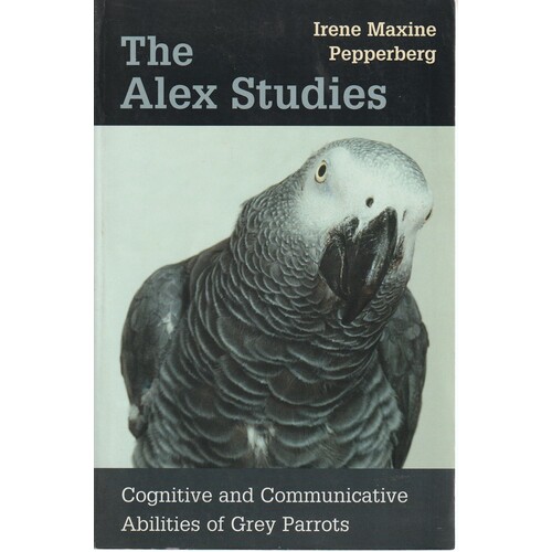 The Alex Studies. Cognitive And Communicative Abilities Of Grey Parrots