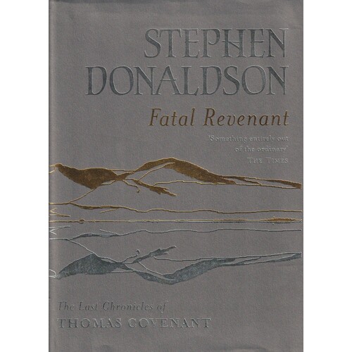 Fatal Revenant. The Last Chronicles Of Thomas Covenant