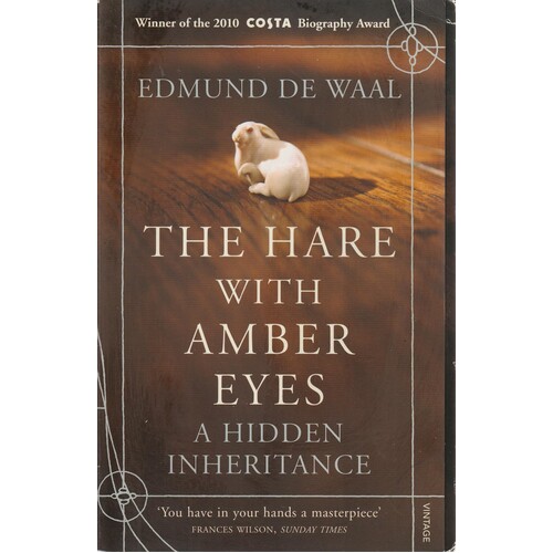 The Hare With Amber Eyes. A Hidden Inheritance