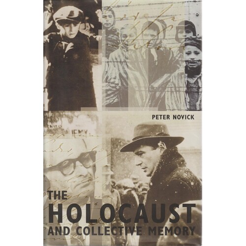 The Holocaust And Collective Memory