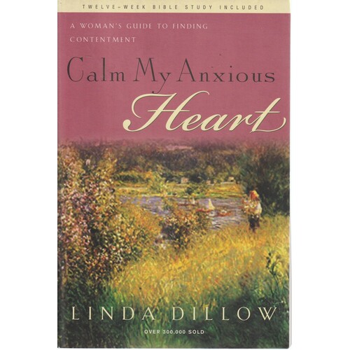 Calm My Anxious Heart