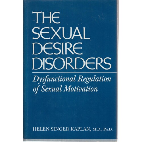 Sexual Desire Disorders. Dysfunctional Regulation Of Sexual Motivation