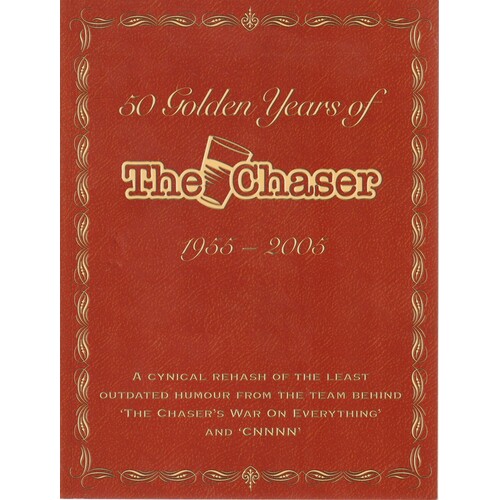 50 Golden Years of The Chaser. 1955-2005