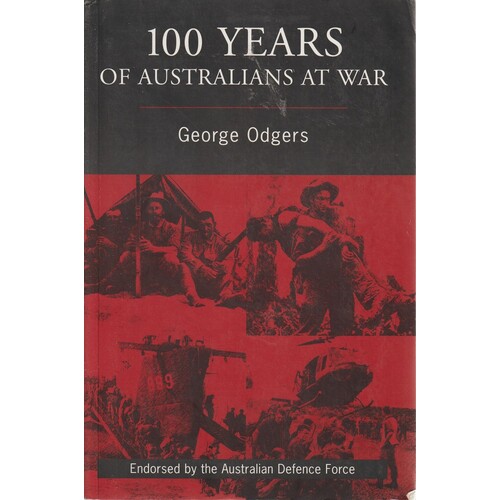 100 Years Of Australians At War