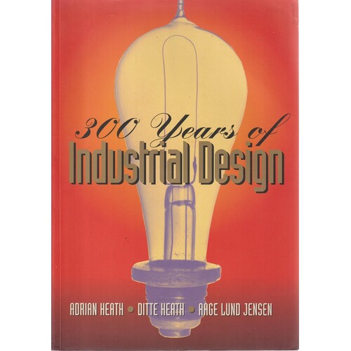 300 Years Of Industrial Design