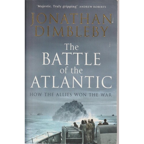 The Battle Of The Atlantic. How The Allies Won The War