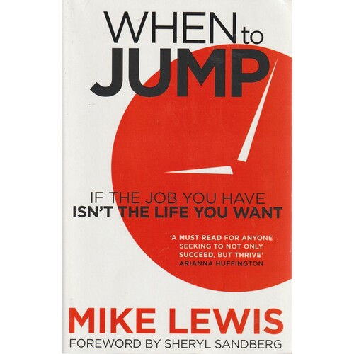 When To Jump. If The Job You Have Isn't The Life You Want