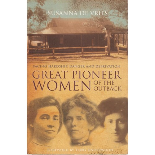 Great Pioneer Women Of The Outback
