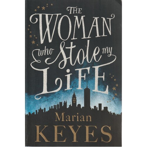The Woman Who Stole My Life