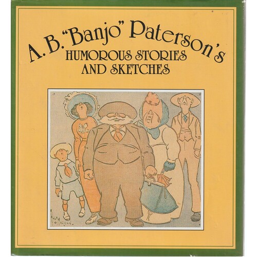 A.B. Banjo Paterson's Humorous Stories And Sketches