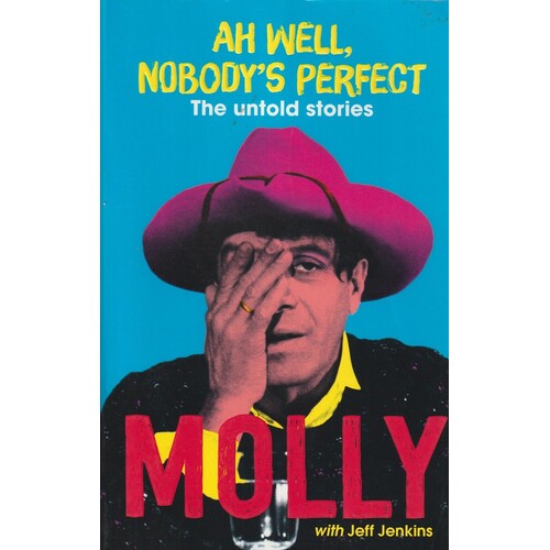 Ah Well, Nobody's Perfect. The Untold Stories