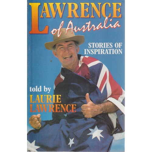 Lawrence Of Australia. Stories Of Inspiration