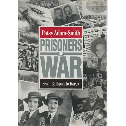 Prisoners Of War From Gallipoli To Korea