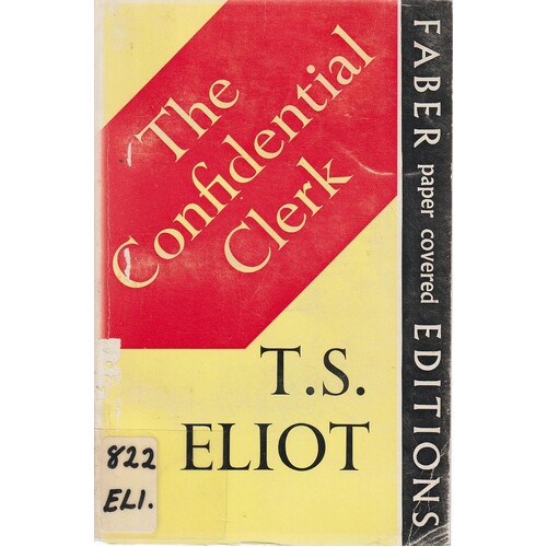 The Confidential Clerk. A Play