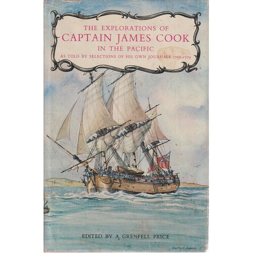 Captain James Cook In The Pacific As Told By Selections Of His Own Journals 1768-1779