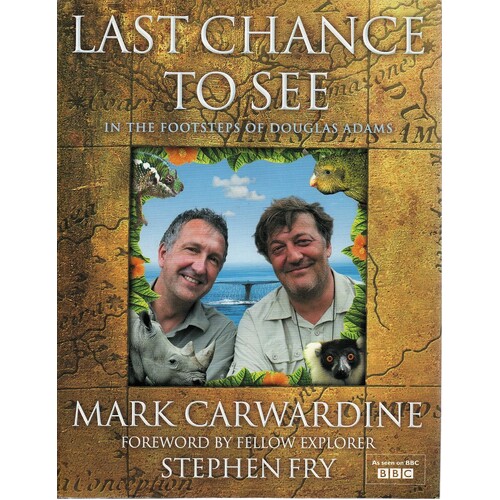 Last Chance To See. In The Footsteps Of Douglas Adams