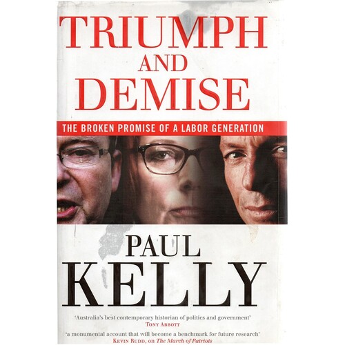 Triumph And Demise. The Broken Promise Of A Labor Generation