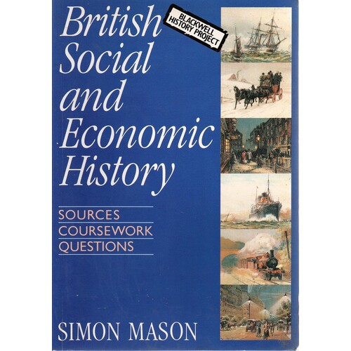 British Social And Economic History. Sources Coursework Questions