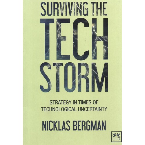 Surviving the Tech Storm. Strategies in Times of Technological Uncertainty