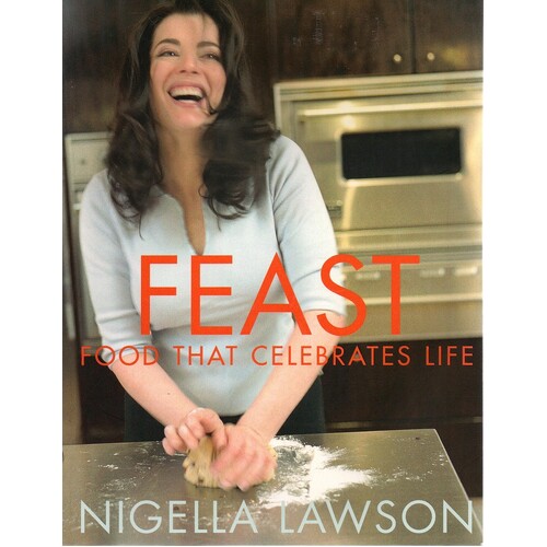 Feast. Food That Celebrates Life