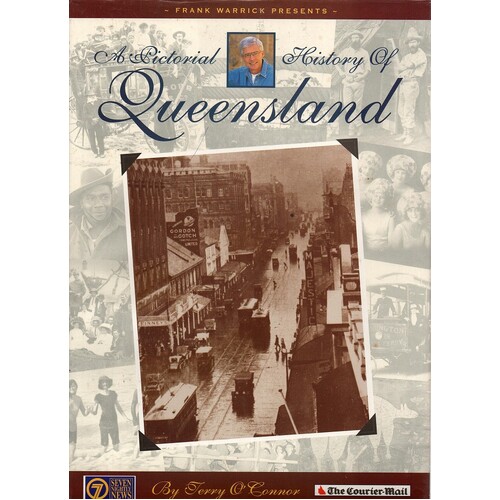 A Pictorial History Of Queensland