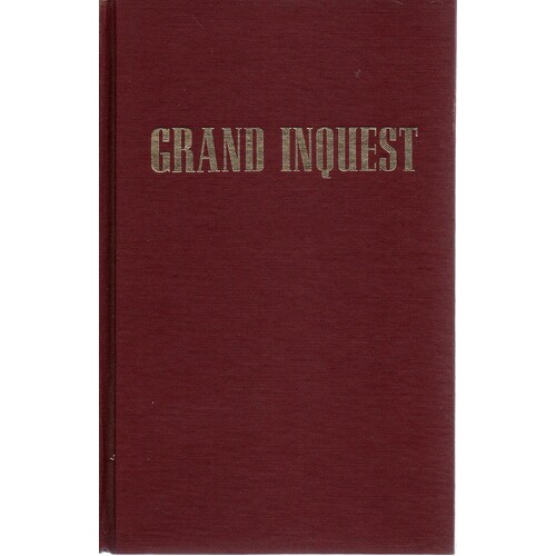 Grand Inquest. The Story of Congressional Investigations