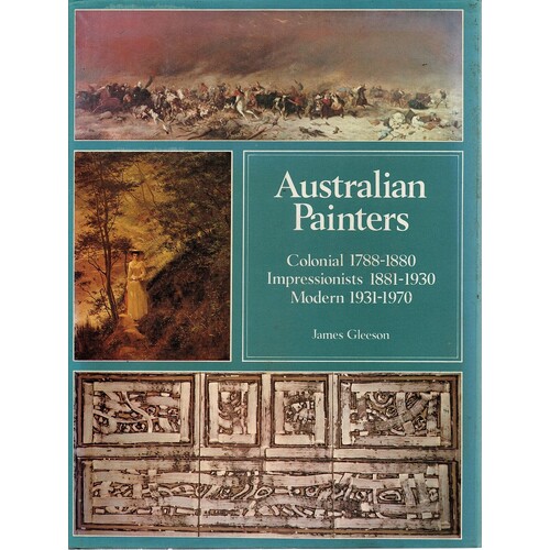Australian Painters. Colonial Painters 1788-1880