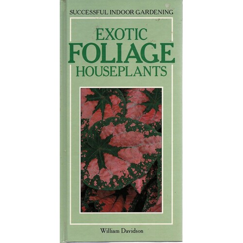 Exotic Foliage Houseplants