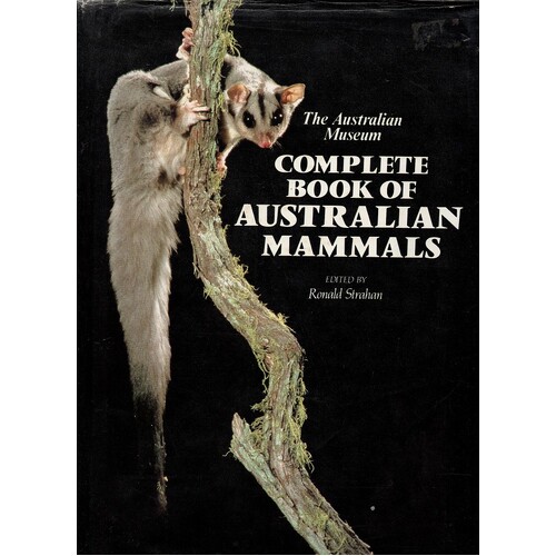 The Australian Museum Complete Book Of Australian Mammals