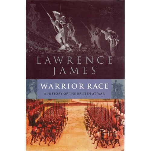 Warrior Race. A History Of The British At War