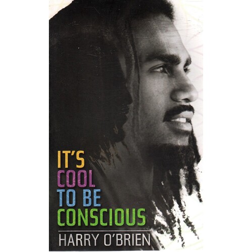 It's Cool To Be Conscious