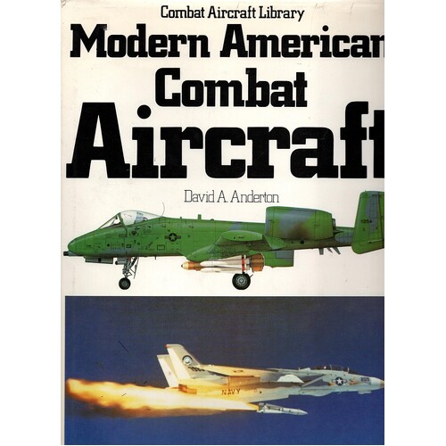 Modern American Combat Aircraft