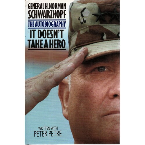 It Doesn't Take A Hero. The Autobiography