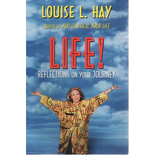 Life. Reflections On Your Journey