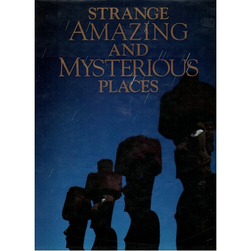 Strange Amazing And Mysterious Places